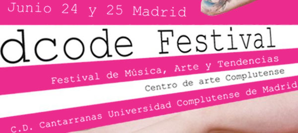 Nuevo festival en Madrid: Dcode Festival