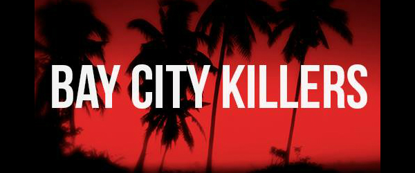 Nuevo grupo de Alex Ferrero (Nothink): Bay City Killers