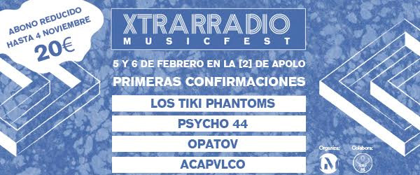Primeras confirmaciones para el Xtrarradio Musicfest 2016