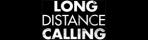 Long Distance Calling