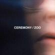 Ceremony - Zoo