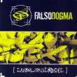 Falso Dogma - Embruteciéndote