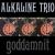 Alkaline Trio - Gaddamnit