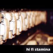Hi Fi Stamina