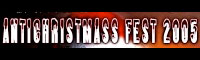 Antichristmass Fest 2005