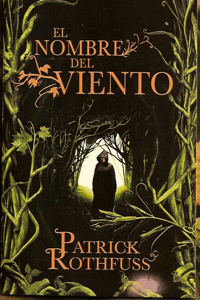 El Nombre del Viento (Patrick Rothfuss)