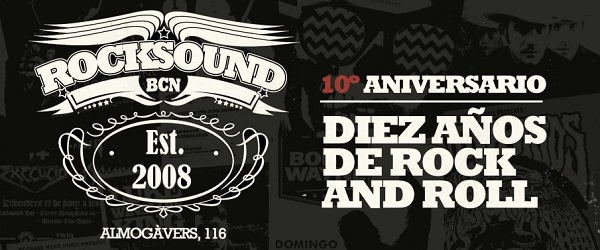 Décimo aniversario de la sala Rocksound