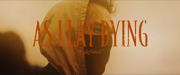 Nuevo tema y vídeo de As I Lay Dying: "Redefined"