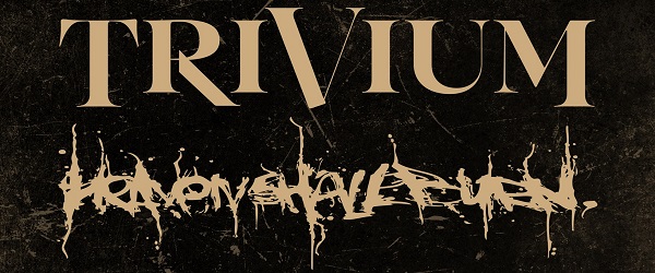 La gira de Trivium y Heaven Shall Burn se aplaza a... 2023