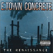 E-Town Concrete - The Renaissance