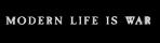 Modern Life Is War