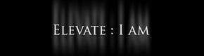 Elevate: I Am