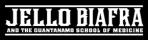 Jello Biafra and the Guantanamo School Of Medicine