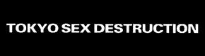 Tokyo Sex Destruction