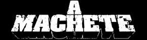 A Machete