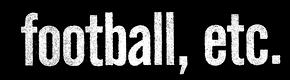 Football, Etc.