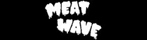 Meat Wave