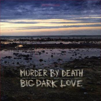 Big Dark Love
