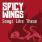 Spicy Wings - Songs Like These