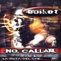 La Ruta del Che - No Callar