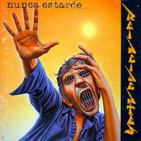 Nunca es Tarde... Si la Dicha es Buena