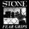 Stone - Fear Grips