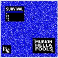 Murkin Hella Fools