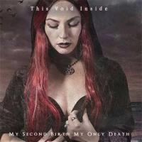 My Second Birth / My Only Death