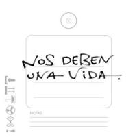 Nos Deben Una Vida