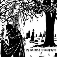 Dying Kiss Of Goodbyes