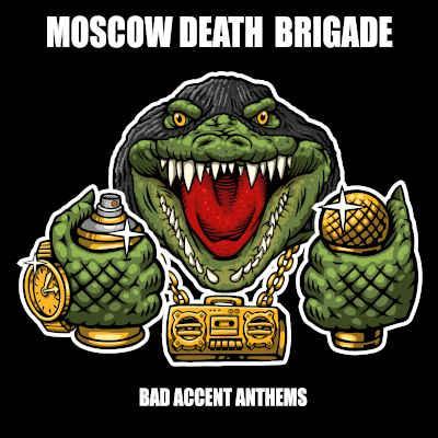 Bad Accent Anthems