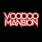 Voodoo Mansion - Voodoo Mansion
