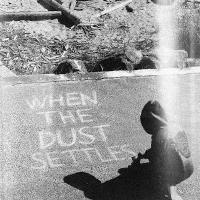 When The Dust Settles
