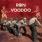 Ron Voodoo. - Ron Voodoo.