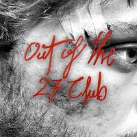 Out of the 27 Club