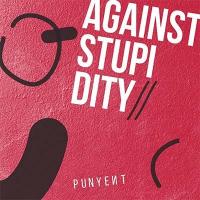 Against Stupidity