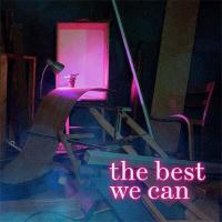 The Best We Can