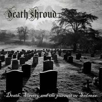 Death, Slavery and the Pursuit ov Sadness