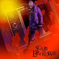Scars On Broadway