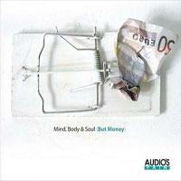 Mind, Body & Soul (But Money)