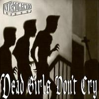 Dead Girls Don't Cry