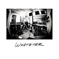 Whatever