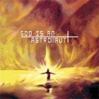God is An Astronaut
