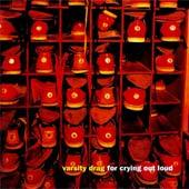 For Crying Out Loud