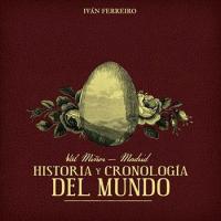 Val Miñor-Madrid. Historia y cronología del mundo