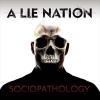01-07-2022 - A Lie Nation - Sociopathology