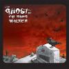 02-12-2022 - The Ghost Of Fu Kang Walker - The Ghost of Fu Kang Walker