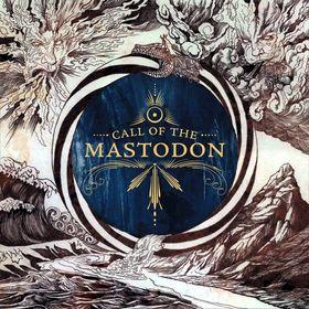 laringe extraterrestre difícil de complacer Mastodon - The Call Of The Mastodon - Zona-Zero.net