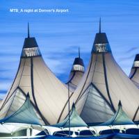 A Night at Denver's Airport