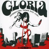 Gloria, International Garage Rock Club!
